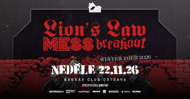 Lion's Law, Mess, Breakout