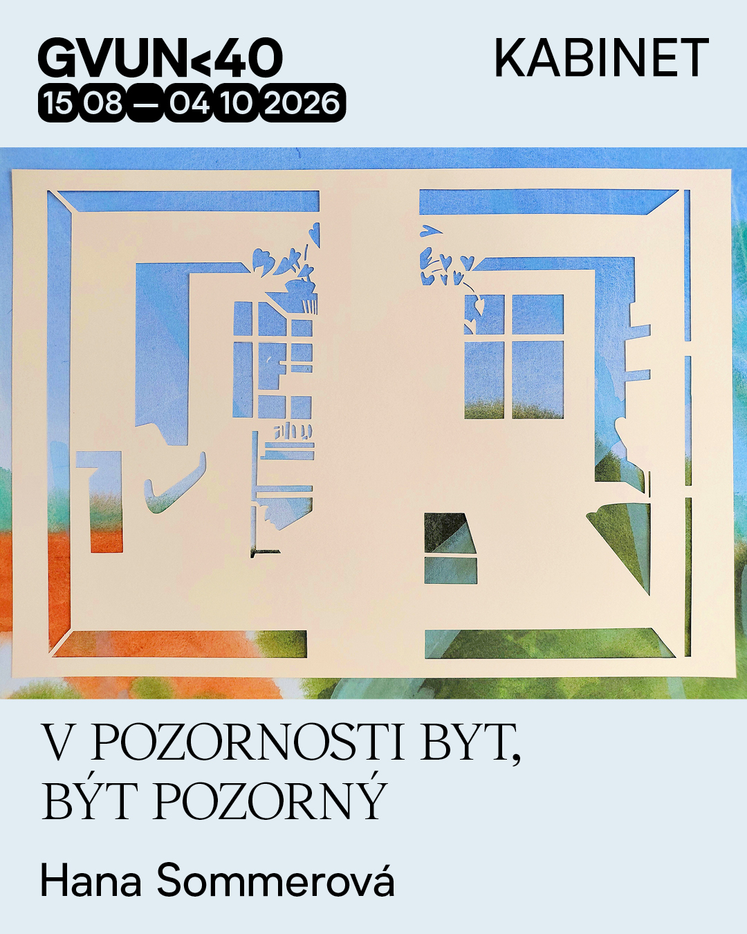 Hana Sommerová – V pozornosti byt, být pozorný