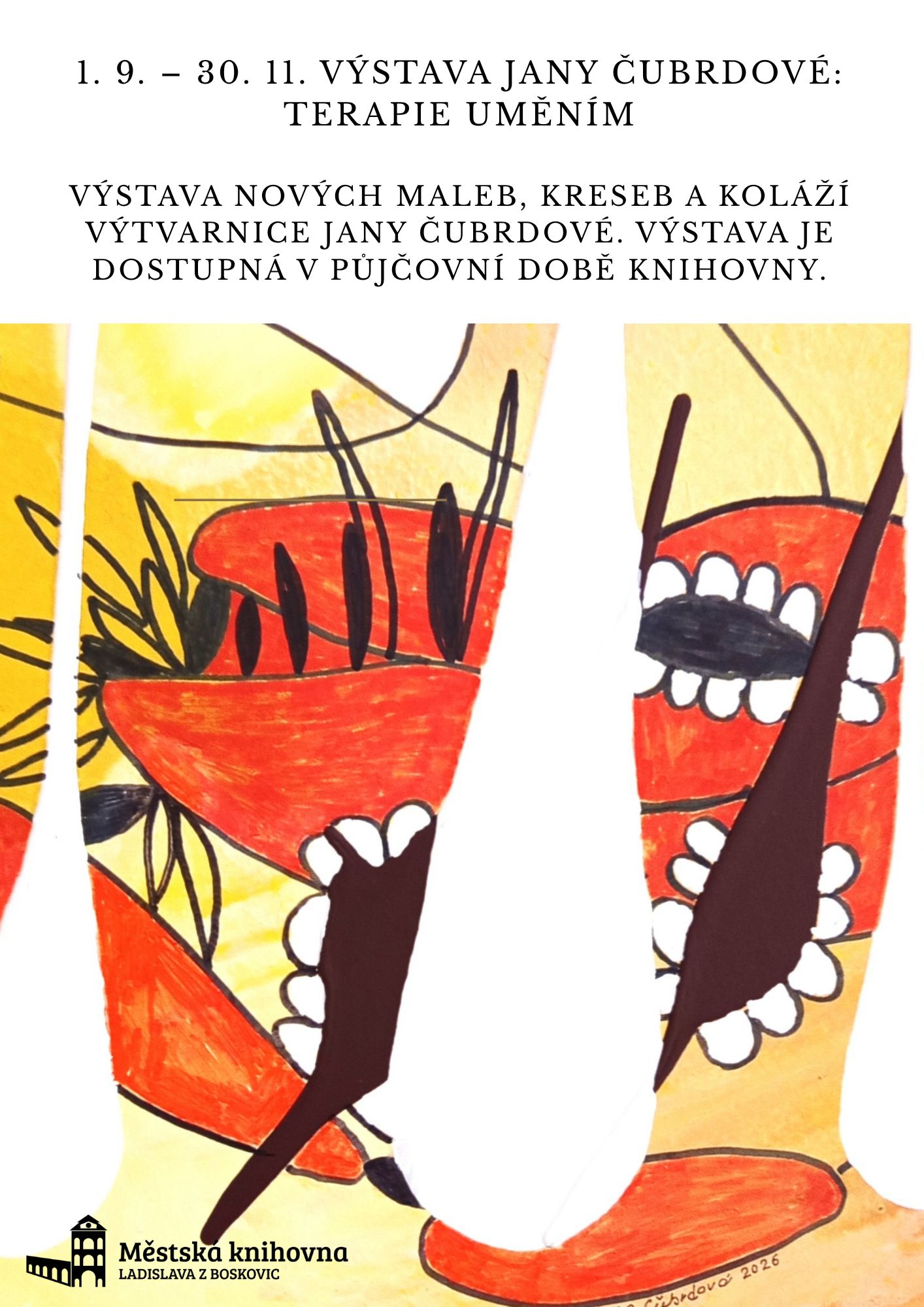 Výstava Jany Čubrdové: Terapie uměním