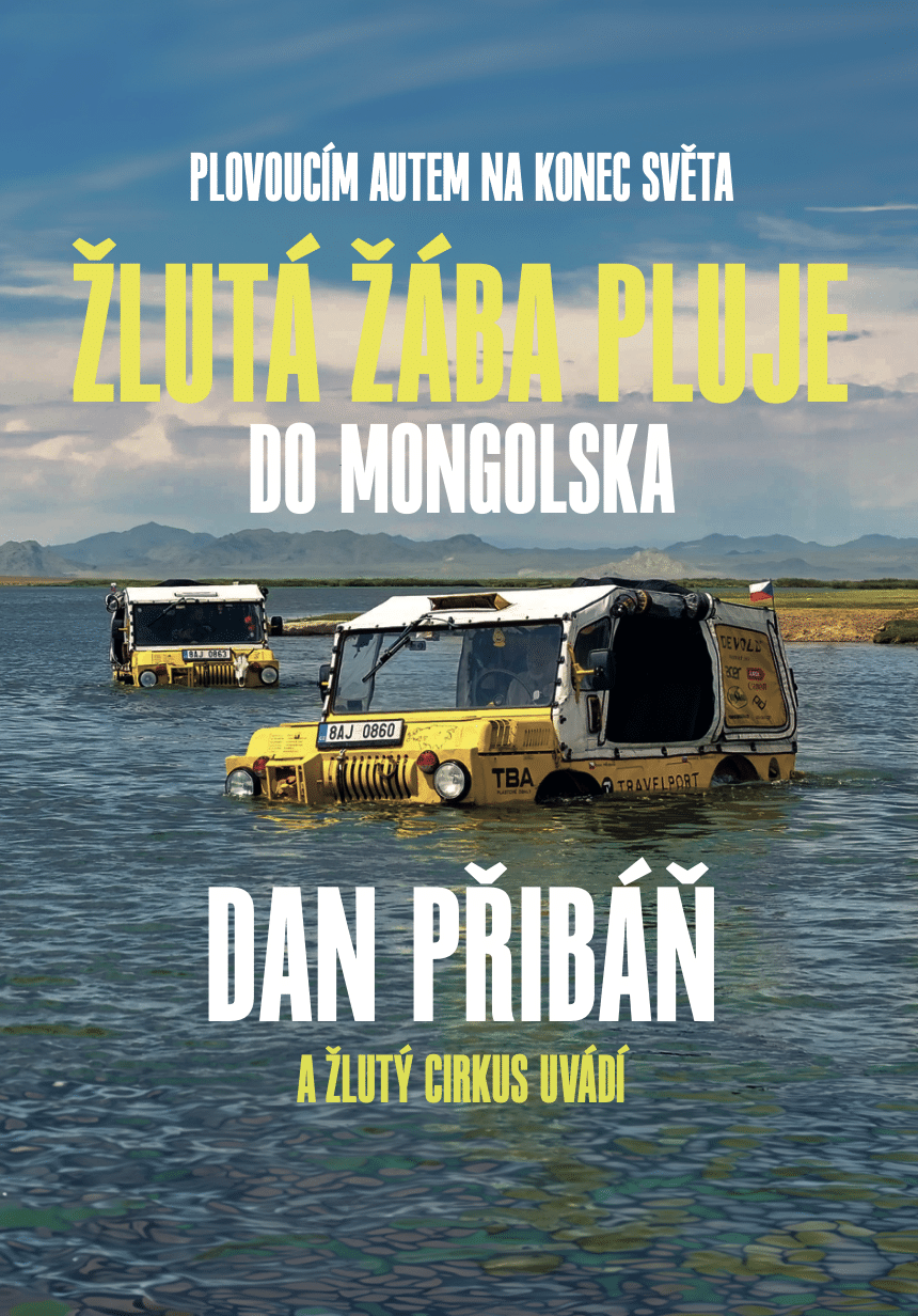 Dan Přibáň: Žlutá žába pluje do Mongolska