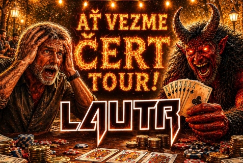 Lautr - Ať vezme čert tour 2026/2027