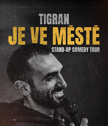 TIGRAN JE VE MĚSTĚ