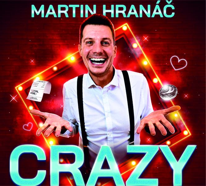 Martin HRANÁČ - CRAZY SHOW