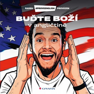 Buďte boží v angličtině s Radkem Provázkem