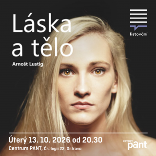 LiStOVáNí - Láska a tělo (Arnošt Lustig)