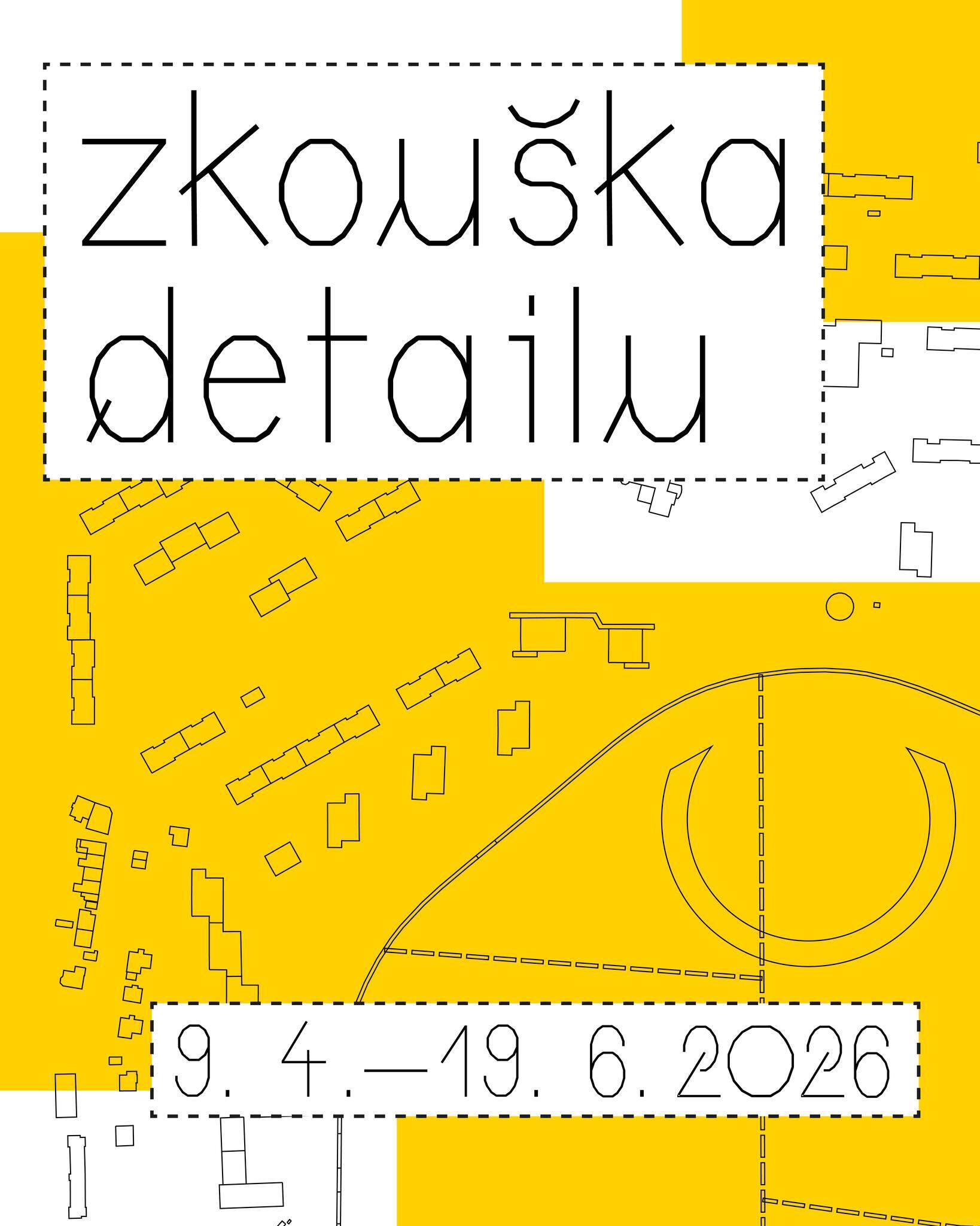 VÝSTAVA: ZKOUŠKA DETAILU