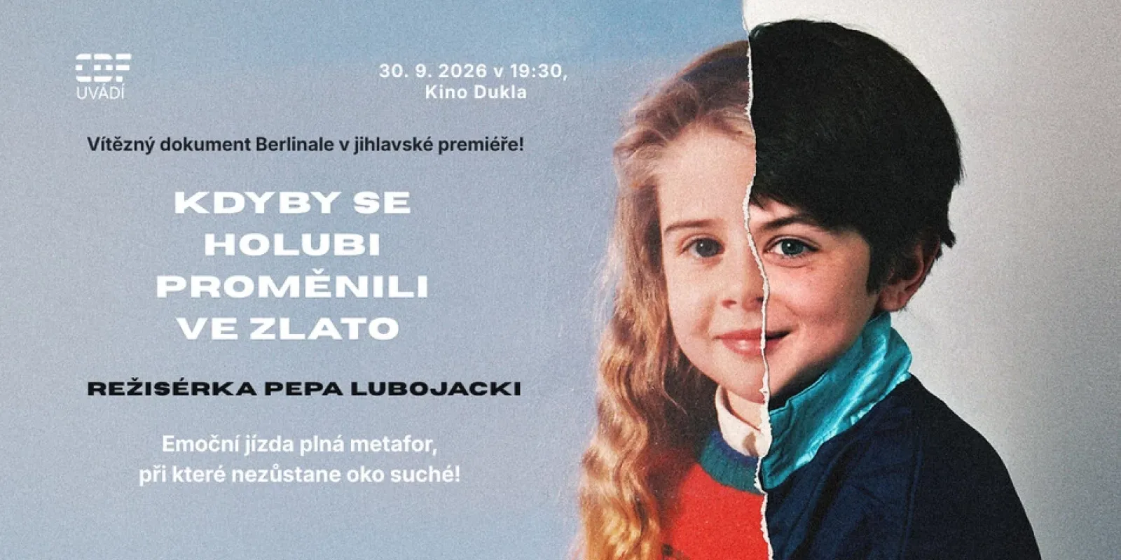 CDF uvádí: Kdyby se holubi proměnili ve zlato