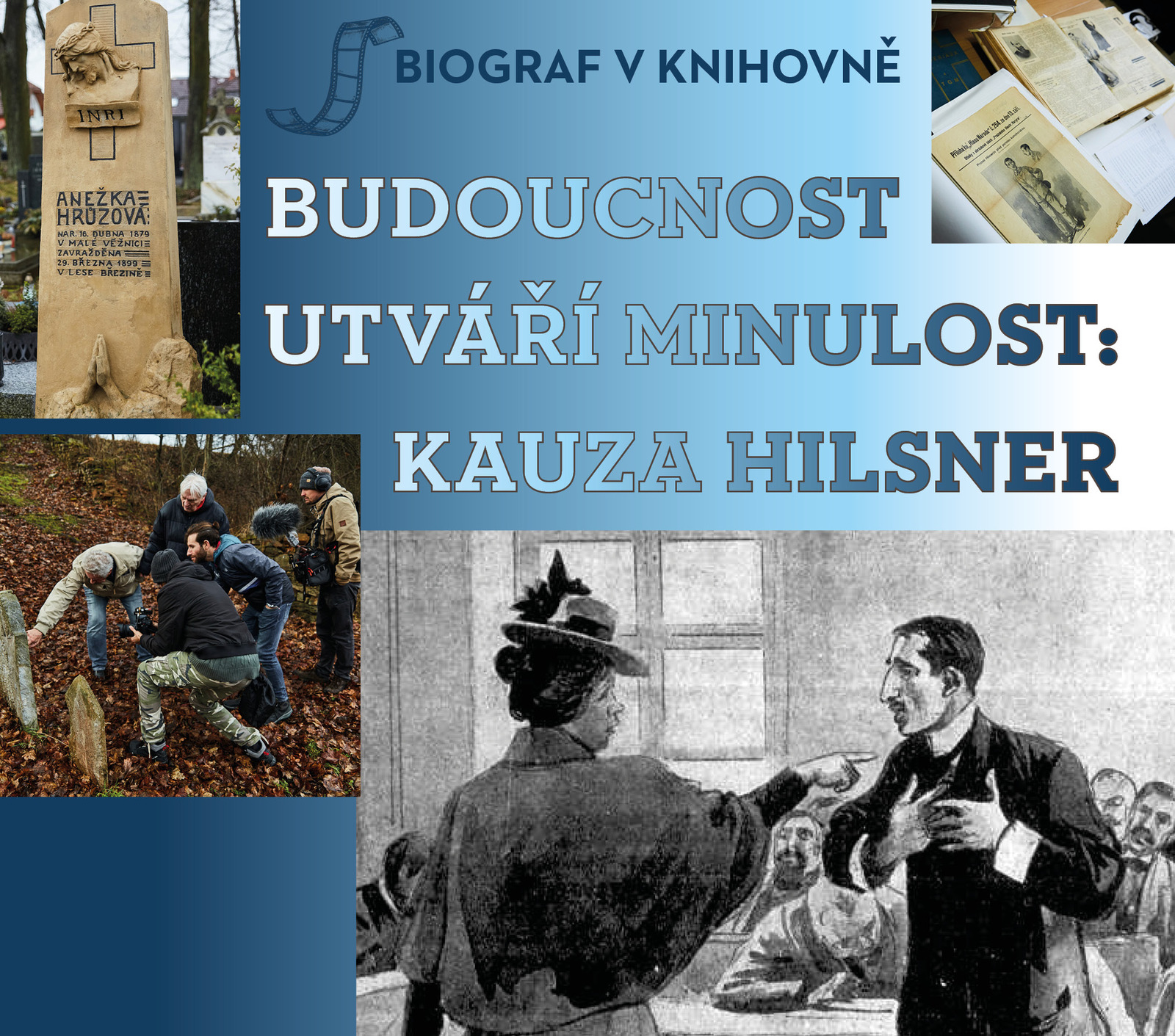 Budoucnost utváří minulost: Kauza Hilsner